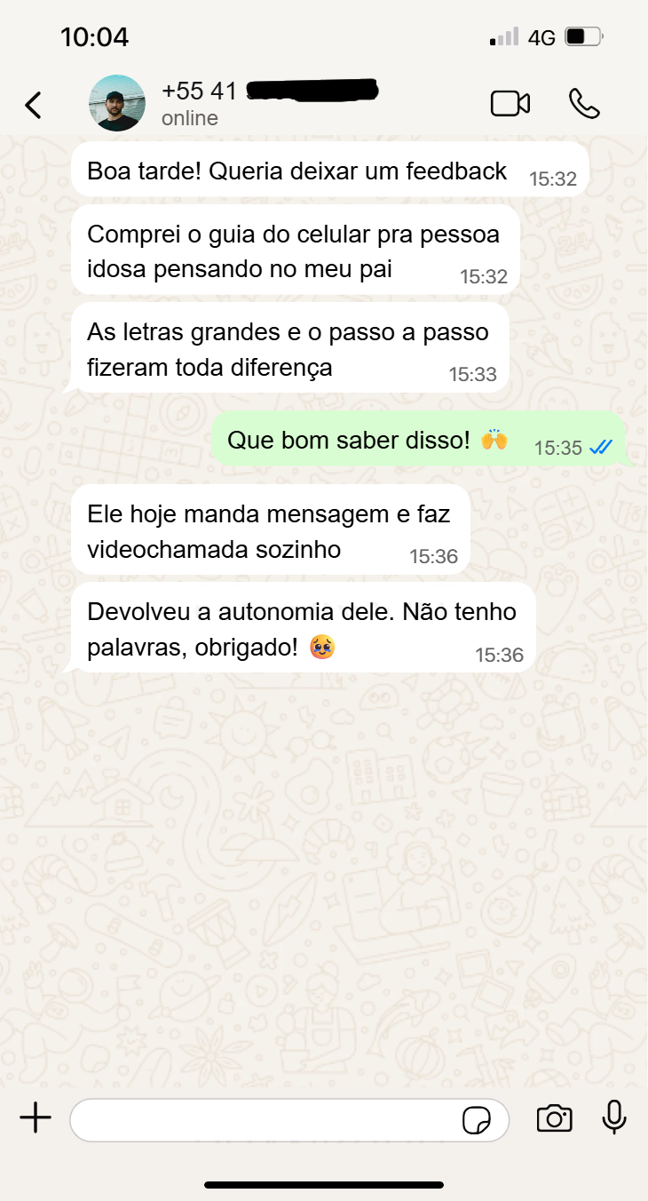 Print de conversa no WhatsApp: cliente contando que o pai idoso passou a mandar mensagem e fazer videochamada sozinho com o guia Celular Sem Medo.